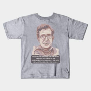 Noam Chomsky Portrait and Quote Kids T-Shirt